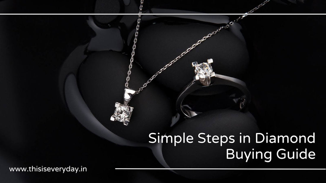 Simple Steps in Diamond Buying Guide